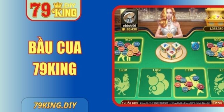Bầu cua 79King - Luật Chơi Cơ Bản, Dễ Hiểu Cho Mới